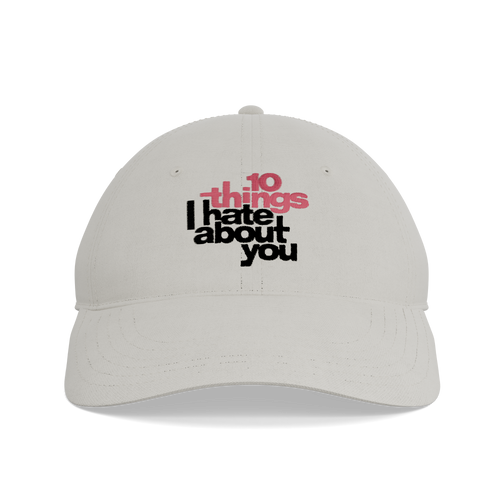 10 Things I Hate About You Cap – front view