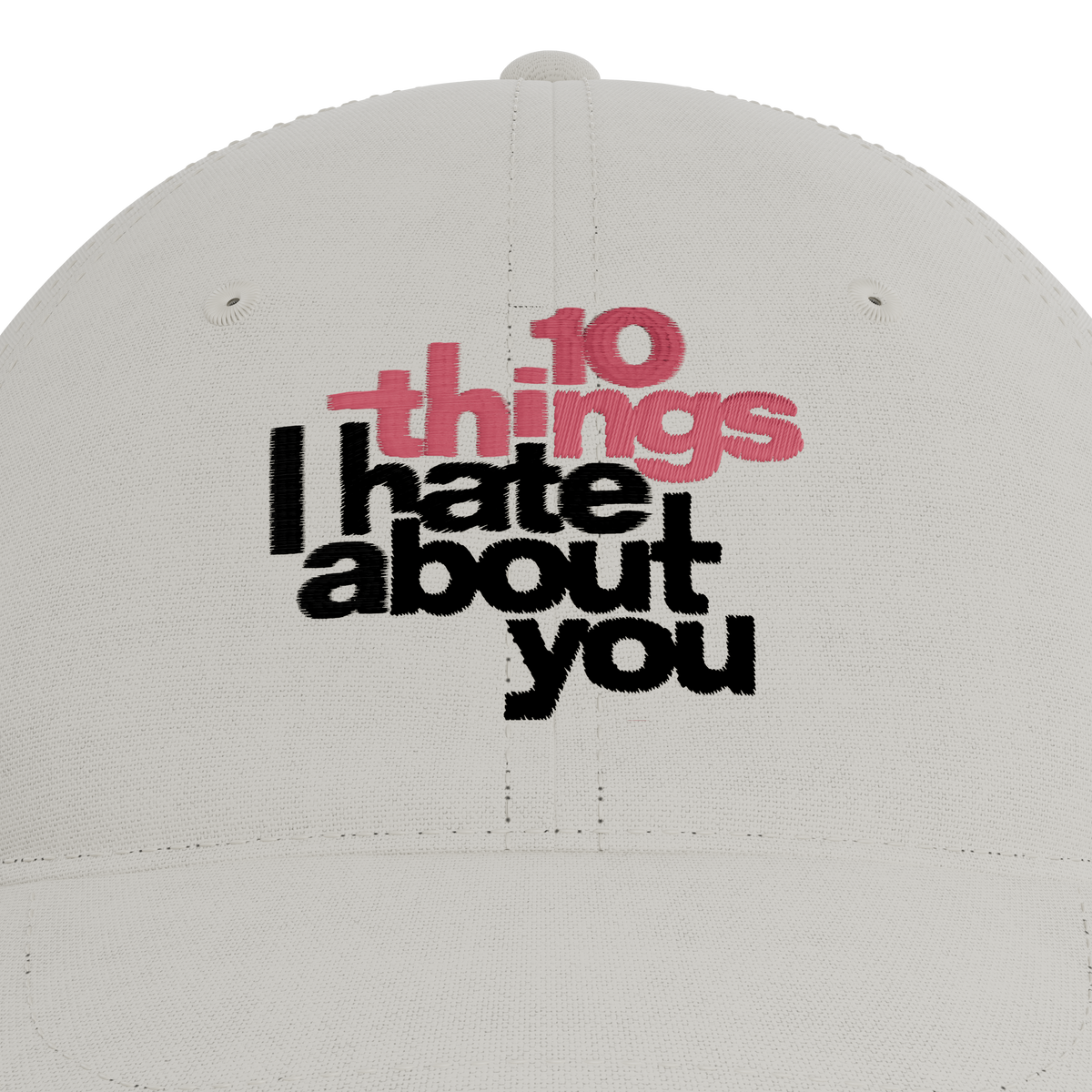 10 Things I Hate About You Cap – front view